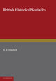 Book cover of: British Historical Statistics. By: Mitchell, B. R.
