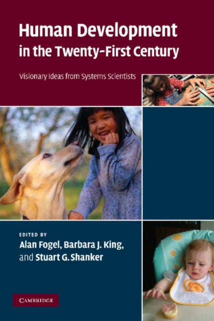 Book cover of: Human Development in the Twenty-First Century. By: Alan Fogel