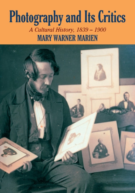 Book cover of: Photography and its Critics