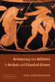 Book cover of: Aristocracy and Athletics in Archaic and Classical Greece. By: Nigel Nicholson
