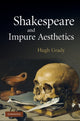 Book cover of: Shakespeare and Impure Aesthetics. By: Hugh Grady