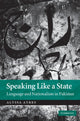 Book cover of: Speaking Like a State. By: Alyssa Ayres