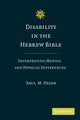 Book cover of: Disability in the Hebrew Bible. By: Saul M. Olyan