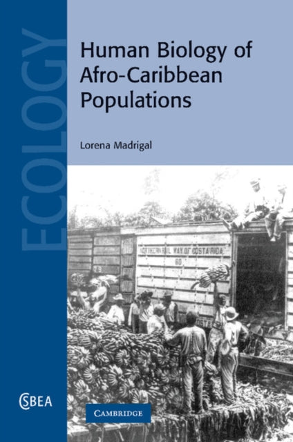Book cover of: Human Biology of Afro-Caribbean Populations. By: Lorena Madrigal