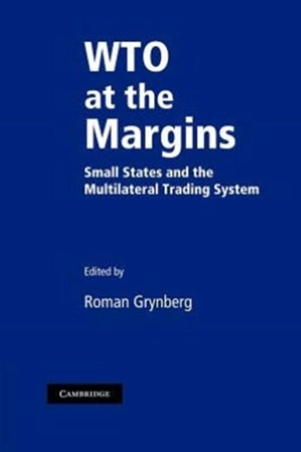 Book cover of: WTO at the Margins. By: Roman Grynberg