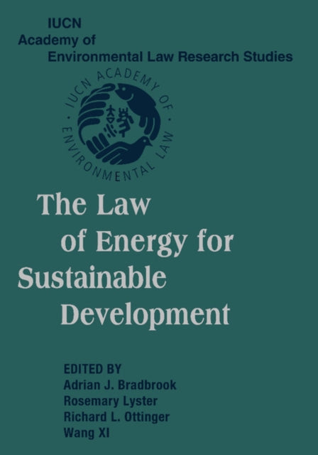 Book cover of: Law of Energy for Sustainable Development. By: Adrian J. Bradbrook