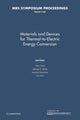Book cover of: Materials and Devices for Thermal-to-Electric Energy Conversion: Volume 1166. By: Jihui Yang