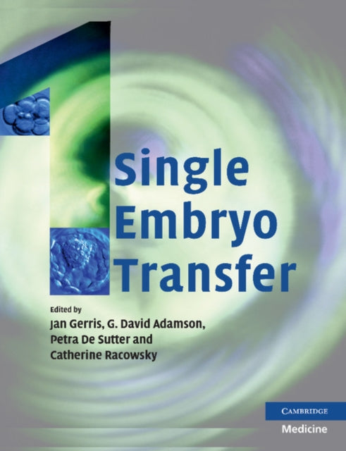 Book cover of: Single Embryo Transfer. By: Jan Gerris