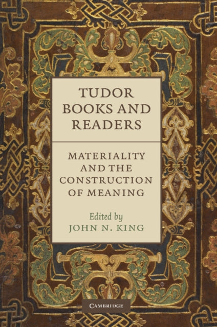 Book cover of: Tudor Books and Readers. By: John N. King