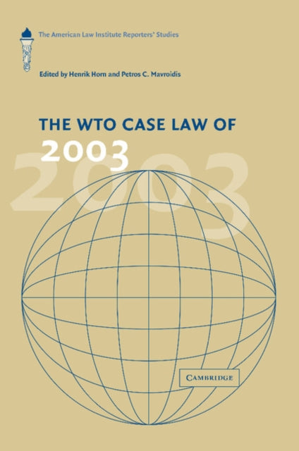 Book cover of: WTO Case Law of 2003. By: Henrik Horn