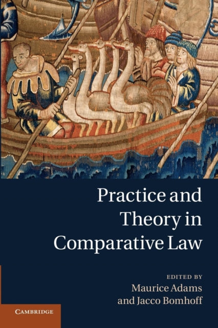 Book cover of: Practice and Theory in Comparative Law. By: Maurice Adams