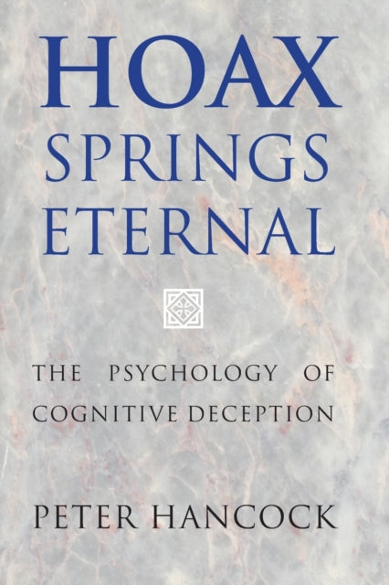 Book cover of: Hoax Springs Eternal. By: Peter Hancock