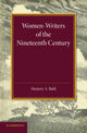 Book cover of: Women-Writers of the Nineteenth Century. By: Marjory A. Bald