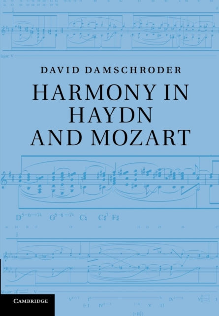 Book cover of: Harmony in Haydn and Mozart. By: David Damschroder