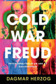 Book cover of: Cold War Freud. By: Dagmar Herzog