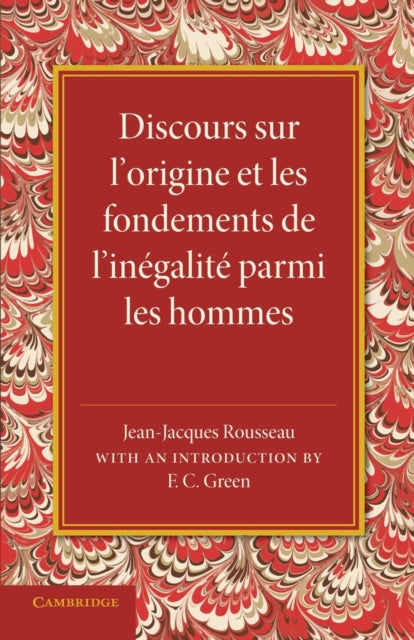 Book cover of: Discours sur l'origine et les fondements de l'inegalite parmi les hommes. By: Jean-Jacques Rousseau