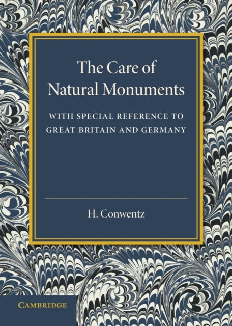 Book cover of: Care of Natural Monuments. By: H. Conwentz