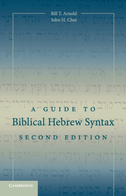 A Guide to Biblical Hebrew Syntax