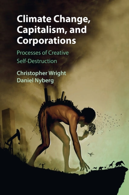 Book cover of: Climate Change, Capitalism, and Corporations. By: Wright, Christopher