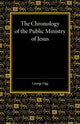 Book cover of: Chronology of the Public Ministry of Jesus. By: George Ogg