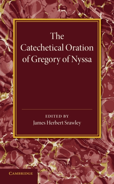 Book cover of: Catechetical Oration of Gregory of Nyssa. By: James Herbert Srawley