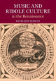 Book cover of: Music and Riddle Culture in the Renaissance. By: Katelijne Schiltz