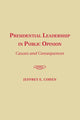 Book cover of: Presidential Leadership in Public Opinion. By: Jeffrey E. Cohen