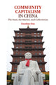 Book cover of: Community Capitalism in China. By: Xiaoshuo Hou