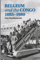 Book cover of: Belgium and the Congo, 1885–1980. By: Guy Vanthemsche