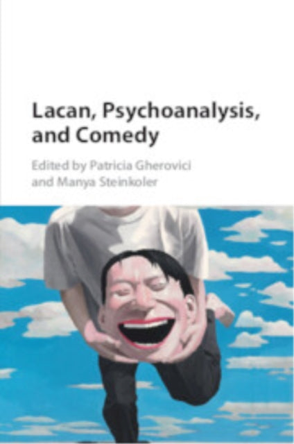 Book cover of: Lacan, Psychoanalysis, and Comedy