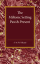 Book cover of: Miltonic Setting Past and Present. By: E.M.W. Tillyard