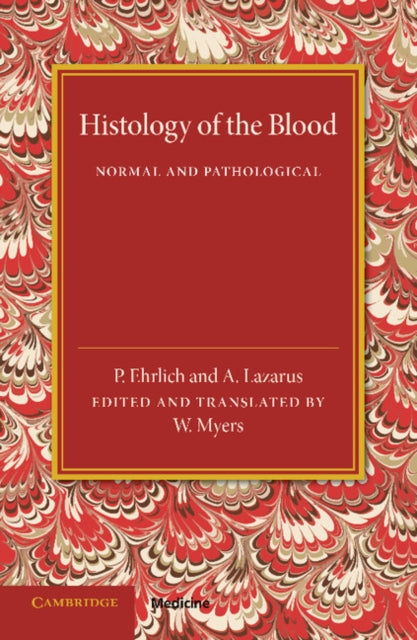 Book cover of: Histology of the Blood. By: P. Ehrlich