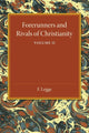 Book cover of: Forerunners and Rivals of Christianity: Volume 2. By: F. Legge