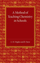 Book cover of: Method of Teaching Chemistry in Schools. By: A. M. Hughes
