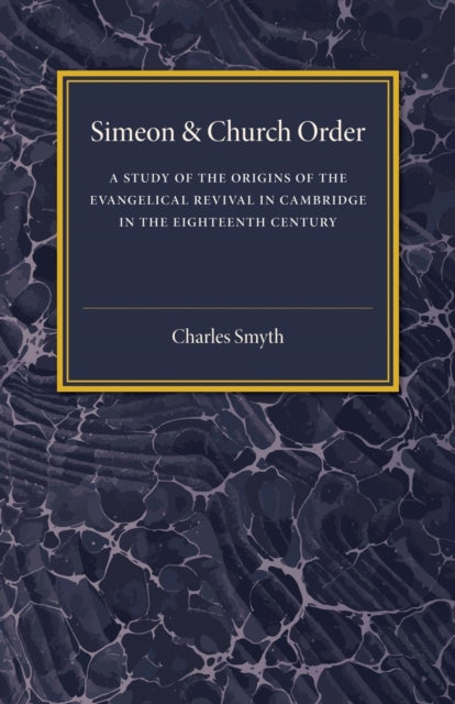 Book cover of: Simeon and Church Order. By: Charles Smyth