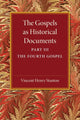 Book cover of: Gospels as Historical Documents, Part 3, The Fourth Gospel. By: Vincent Henry Stanton