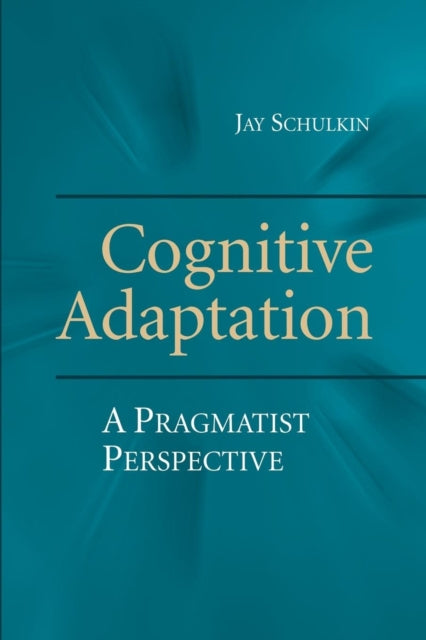 Book cover of: Cognitive Adaptation. By: Jay Schulkin