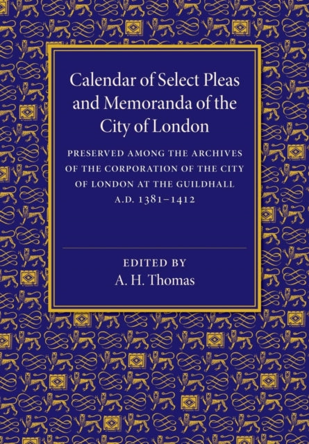 Book cover of: Calendar of Select Pleas and Memoranda of the City of London. By: A. H. Thomas