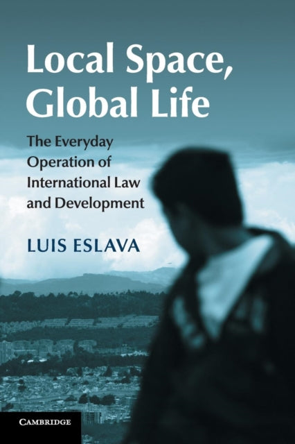 Book cover of: Local Space, Global Life. By: Luis Eslava