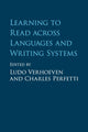 Book cover of: Learning to Read across Languages and Writing Systems. By: Ludo Verhoeven