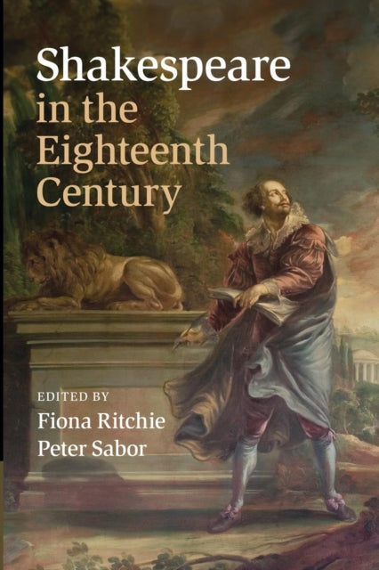 Book cover of: Shakespeare in the Eighteenth Century. By: Fiona Ritchie