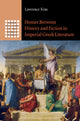 Book cover of: Homer between History and Fiction in Imperial Greek Literature. By: Lawrence Kim