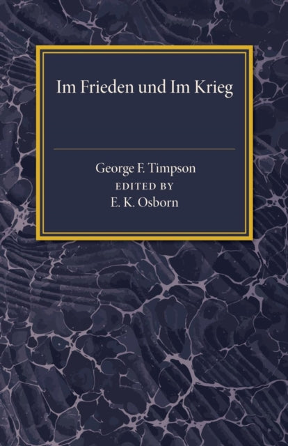 Book cover of: Im Frieden und im Krieg. By: George F. Timpson