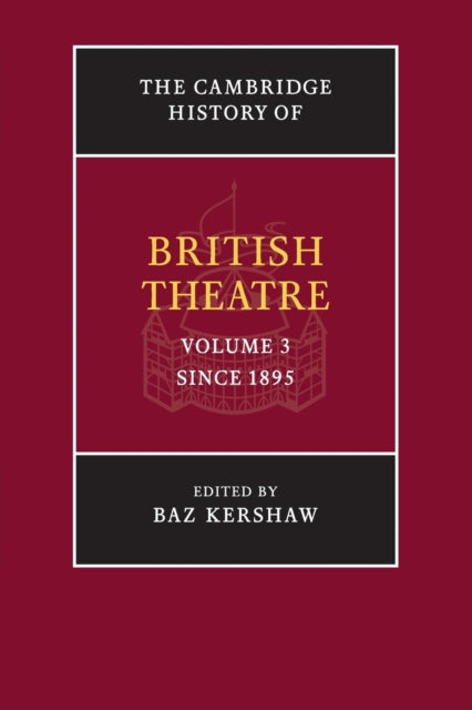 The Cambridge History of British Theatre