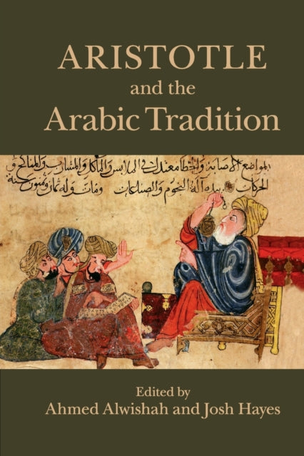 Book cover of: Aristotle and the Arabic Tradition