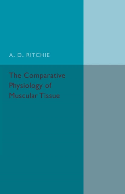 The Comparative Physiology of Muscular Tissue
