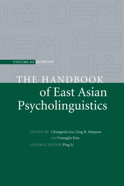 The Handbook of East Asian Psycholinguistics
