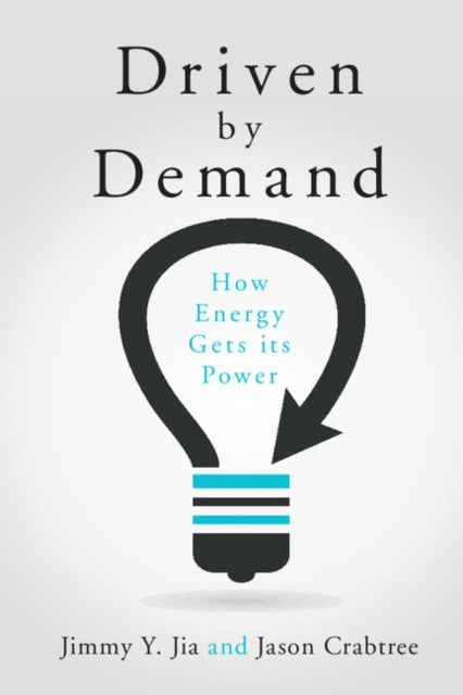 Book cover of: Driven by Demand. By: Jimmy Y. Jia