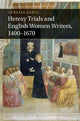 Book cover of: Heresy Trials and English Women Writers, 1400–1670. By: Genelle Gertz