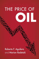 Book cover of: Price of Oil. By: Roberto F. Aguilera